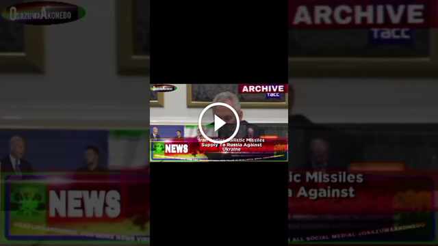 OsazuwaAkonedo Video ~ Iran Denies Ballistic Missiles Supply To Russia Against Ukraine ~ OsazuwaAkonedo
