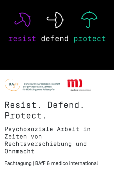 Logo der Tagung: 3 Regenschirme. Darunter der Titel der Tagung: Resist. Defend. Protect. Psychosoziale Arbeit in Zeiten von Rechtsverschiebung und Ohnmacht