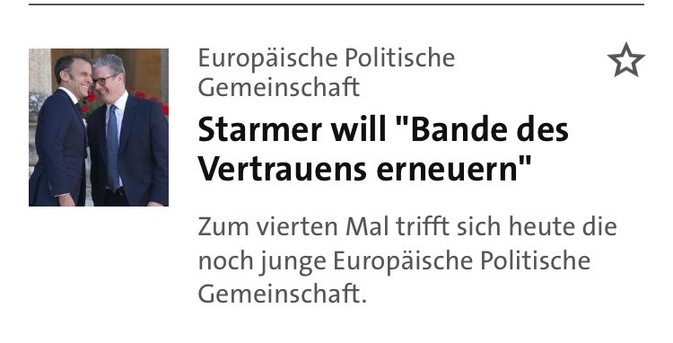 Screenshot aus Tagesschau App:
Europäische Politische Gemeinschaft: Starmer will 