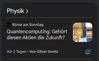 Screenshot eines Details in der Übersicht der Physikmeldungen von Google News: »Börse am Sonntag – Quantencomputing: Gehört diese Aktien die Zukunft«.