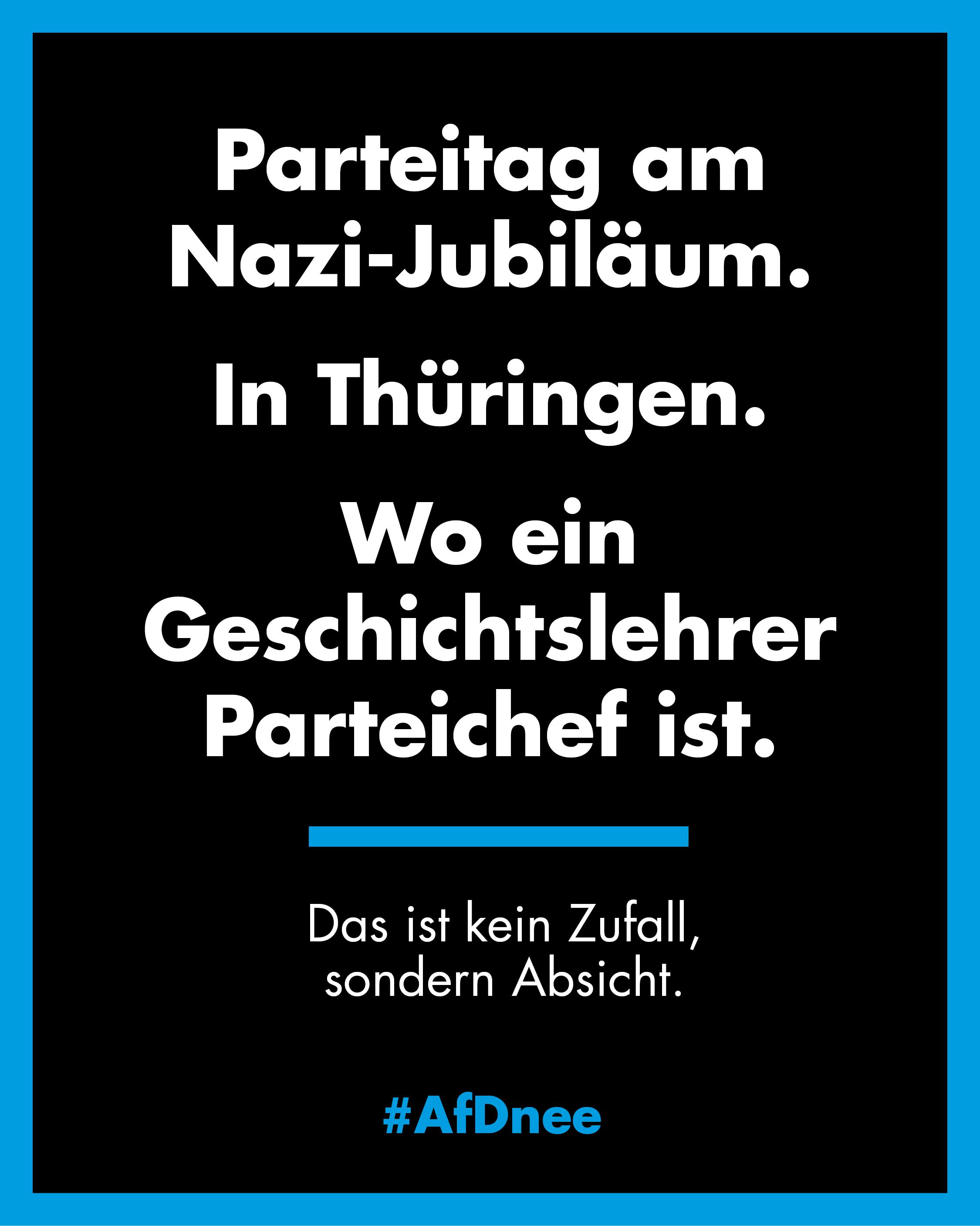 Parteitag am Nazi-Jubiläum.
In Thüringen.
Wo ein Geschichtslehrer Parteichef ist.

Das ist kein Zufall, sondern Absicht.

#AfDnee